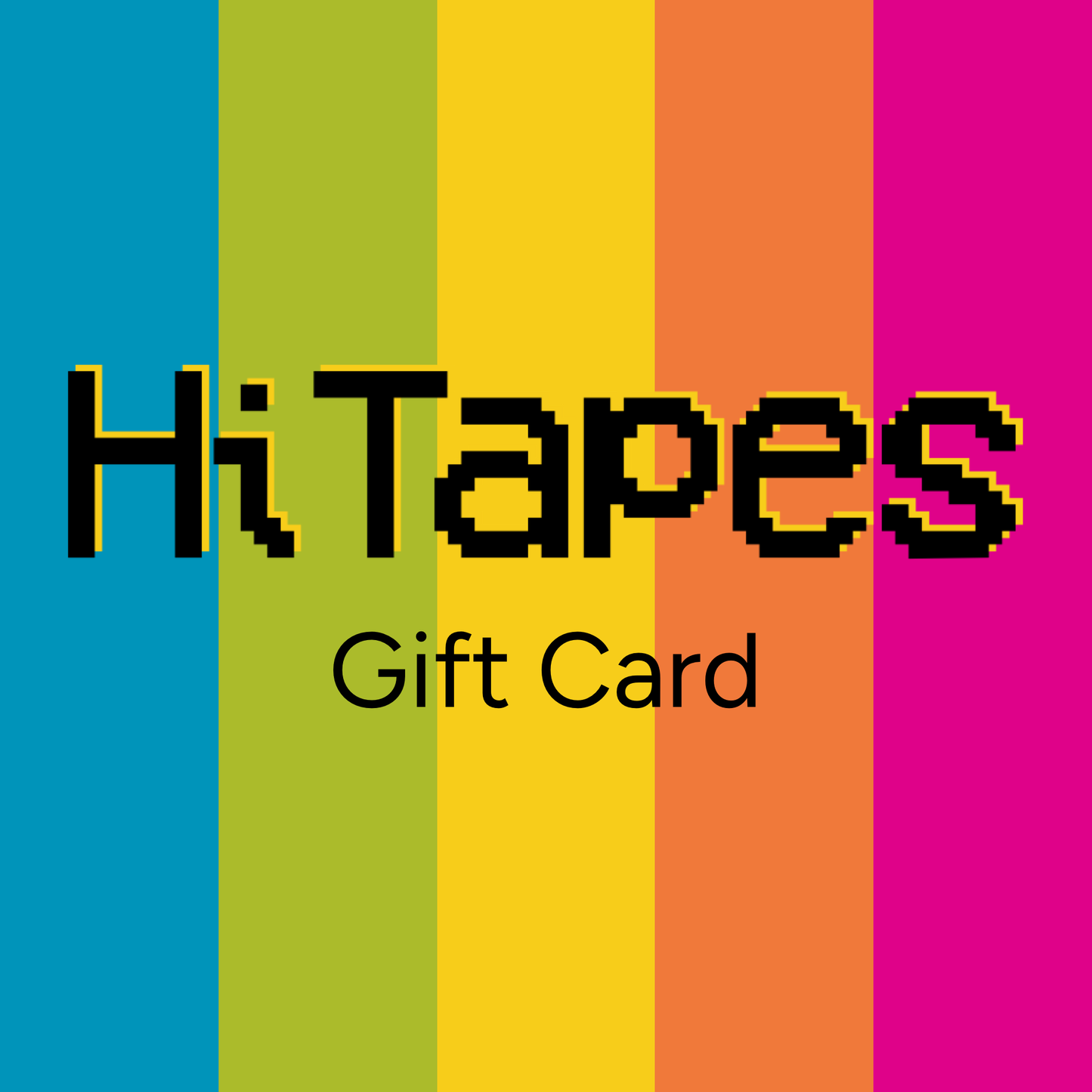 Hi Tapes Gift Card